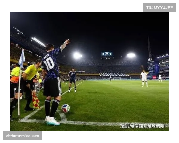 阿根廷2-1险胜毛里塔尼亚,卫冕冠军面对弱旅仅一球小胜引担忧 阿根廷2-1险胜毛里塔尼亚,卫冕冠军面对弱旅仅一球小胜引担忧